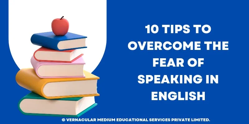 Overcoming The Fear Of English