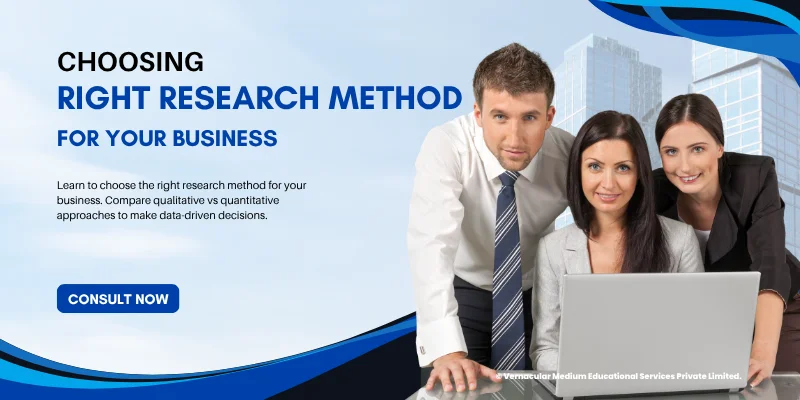 Right Research Method