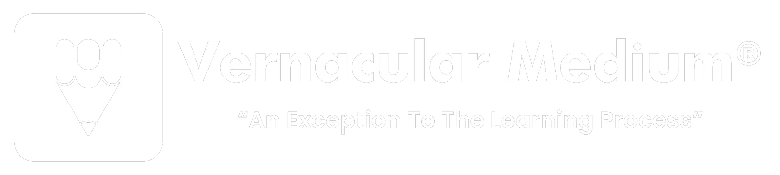 Vernacular Medium®